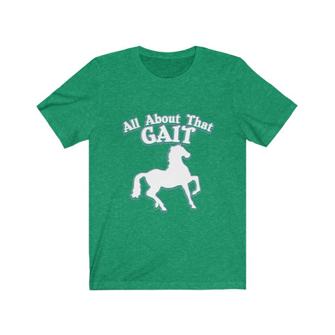 Image of All About That Gait - Unisex Tee