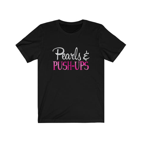 Image of Pearls & Push-Ups - Unisex Tee