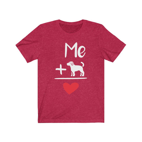Image of Me And Dog Equals Love - Unisex Tee