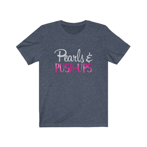 Image of Pearls & Push-Ups - Unisex Tee