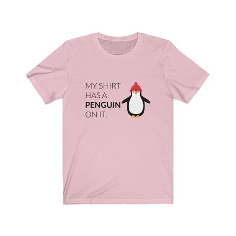 Image of My Shirt has penguin on it