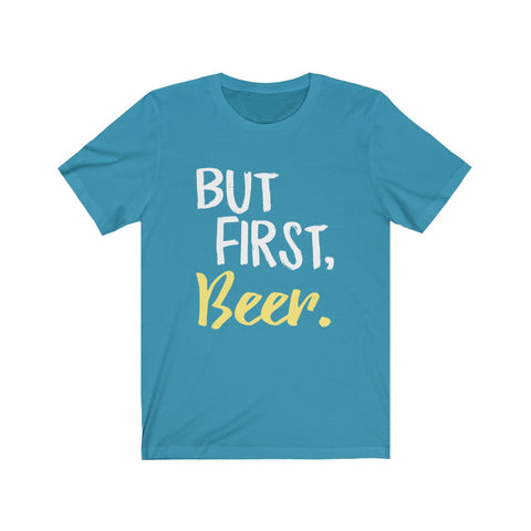 Image of But First Beer - Unisex Tee
