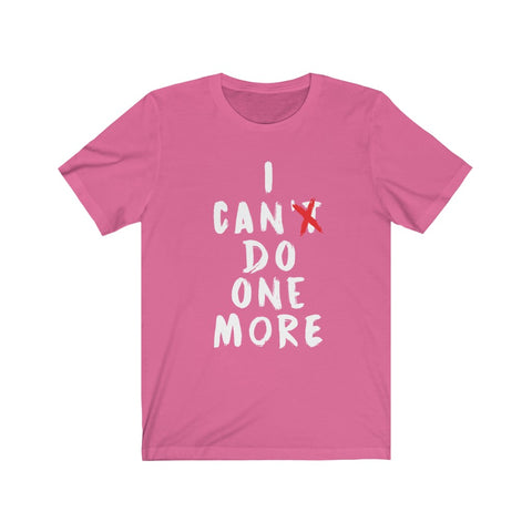 Image of I Can't Do One More - Unisex Tee