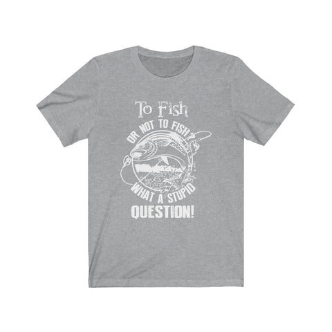 Image of To Fish Or Not To Fish - Unisex Tee