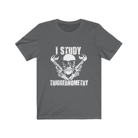 Image of I Study Triggernometry - Unisex Tee