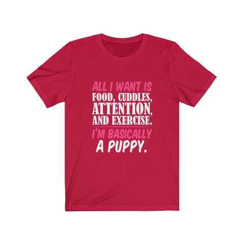 Image of I'm Basically A Puppy - Unisex Tee