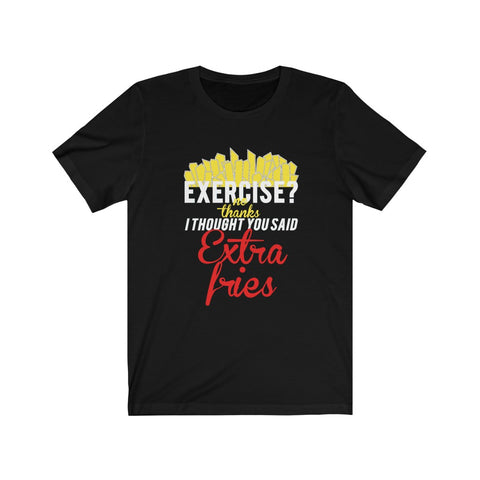 Image of Extra Fries - Unisex Tee
