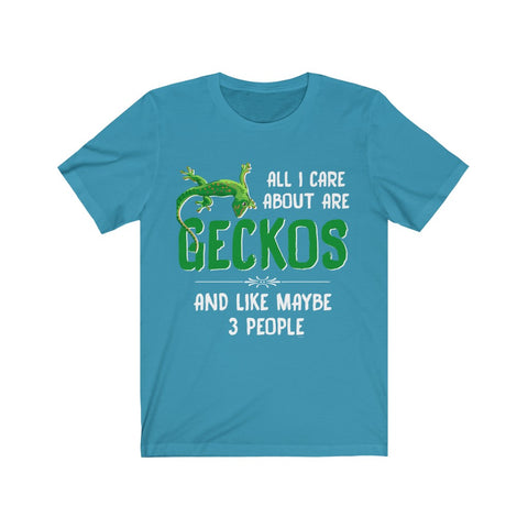 Image of All I care about are GECKOS - Unisex Tee