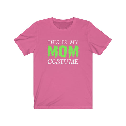 Image of This is My Mom Costume - Unisex Tee