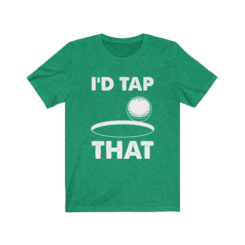 Image of I'd Tap That - Unisex Tee