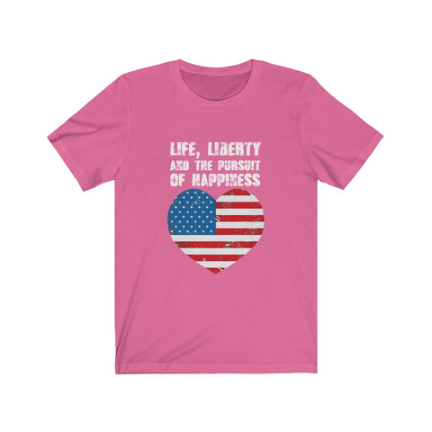 Image of Life Liberty And The Pursuit of Happiness - Unisex Tee