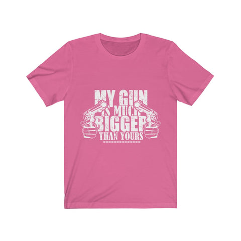 Image of My Gun is Much Bigger Than Yours - Unisex Tee