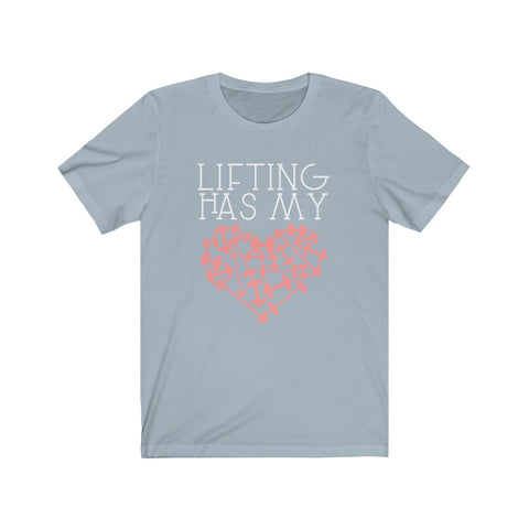 Image of Lifting Has My Heart - Unisex Tee