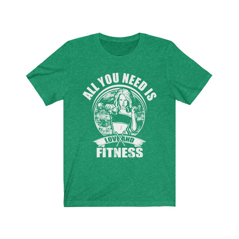 Image of All You Need is Fitness - Unisex Tee