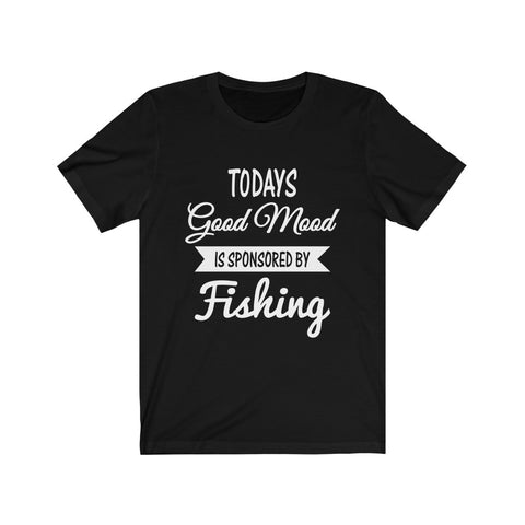 Image of Todays Good Mood is Sponsored By Fishing - Unisex Tee