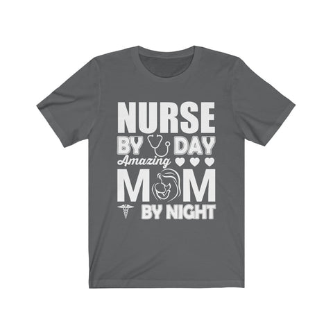 Image of Nurse By Day Amazing Mom By Night - Unisex Tee