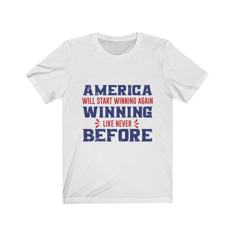 Image of America Will Start Winning Again - Unisex Tee