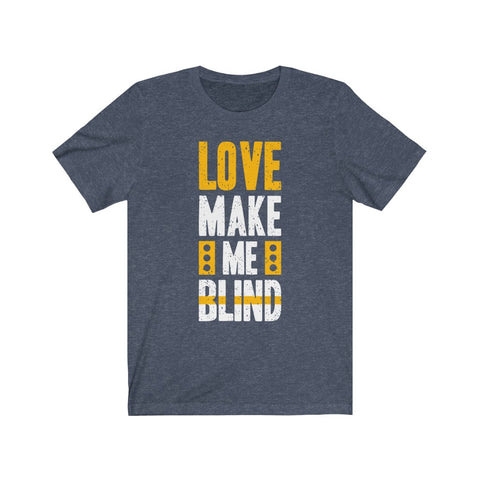 Image of Love Make Me Blind