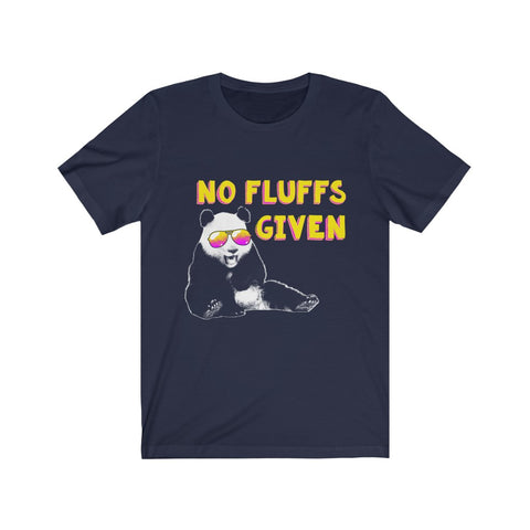 Image of No Fluffs Given Panda - Unisex Tee