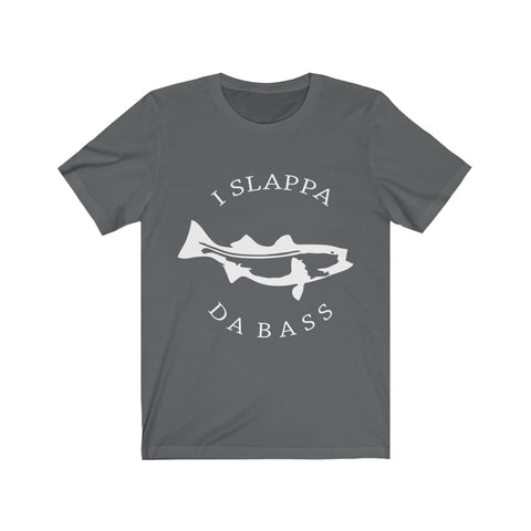 Image of I Slappa Dabass - Unisex Tee