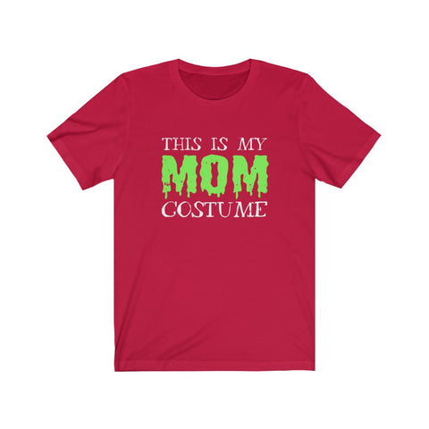 Image of This is My Mom Costume - Unisex Tee