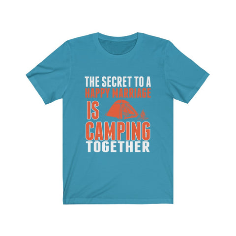 Image of The Secret To A Happy Marriage is Camping Together - Unisex Tee