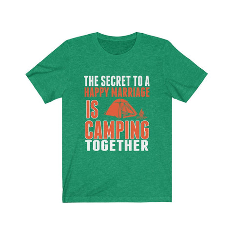 Image of The Secret To A Happy Marriage is Camping Together - Unisex Tee