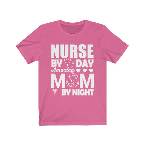Image of Nurse By Day Amazing Mom By Night - Unisex Tee
