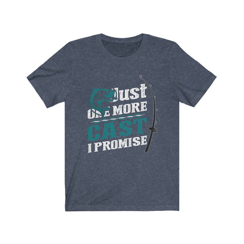 Image of Just One More Cast I Promise - Unisex Tee