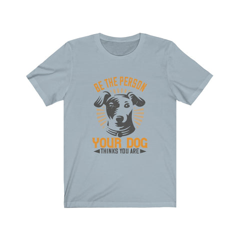 Image of Be the person your dog