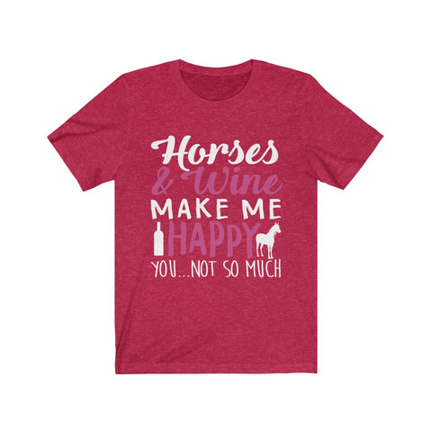 Image of Horses & Wine Make Me Happy - Unisex Tee