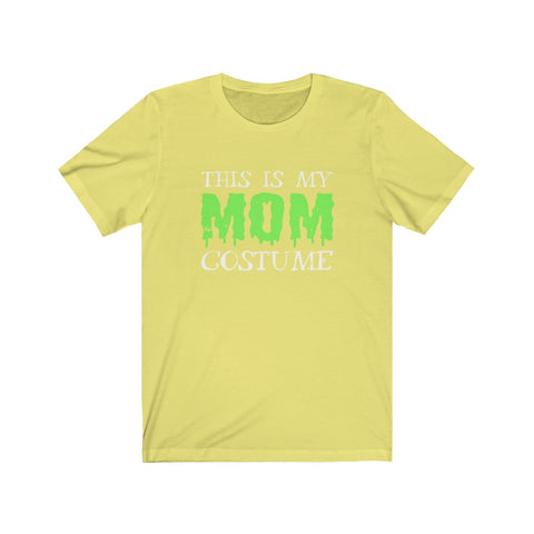 Image of This is My Mom Costume - Unisex Tee