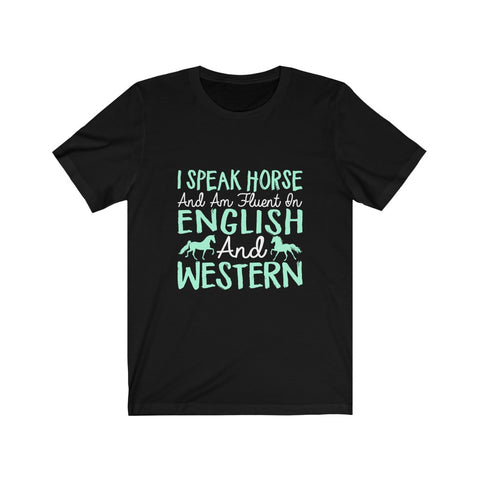 Image of I Speak Horse - Unisex Tee