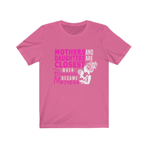 Image of Mother And Daughters Are Closest - Unisex Tee