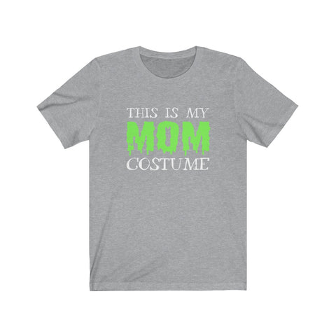 Image of This is My Mom Costume - Unisex Tee