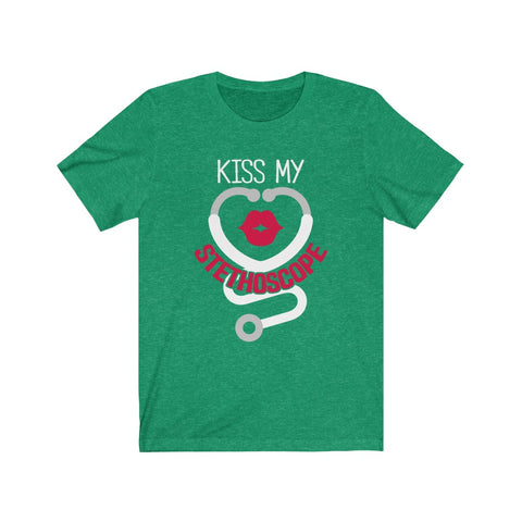 Image of Kiss My Stethoscope - Unisex Tee
