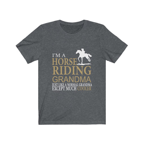 Image of I'm A Horse Riding Grandma - Unisex Tee