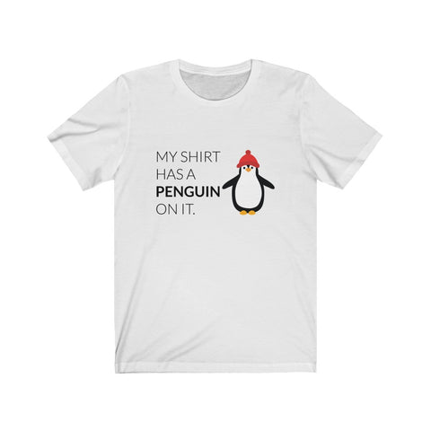 Image of My Shirt has penguin on it