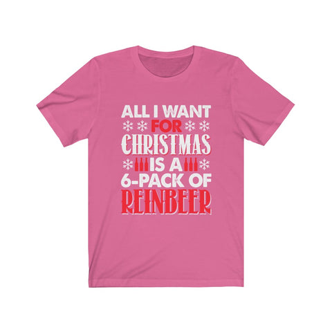Image of All I Want For Christmas is A Reinbeer - Unisex Tee