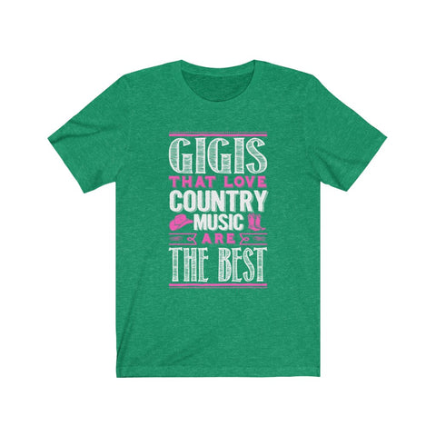 Image of Gigis That Love Country Music Are The Best - Unisex Tee