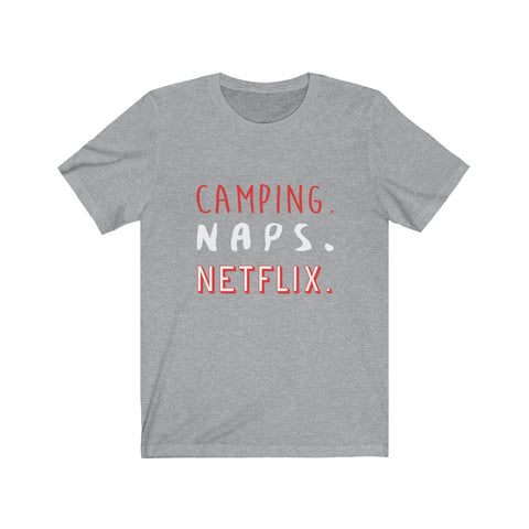 Image of Camping Naps Netflix - Unisex Tee