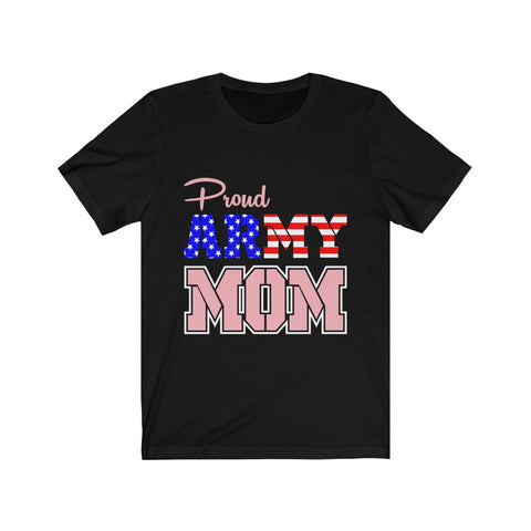Image of Proud Army Mom - Unisex Tee