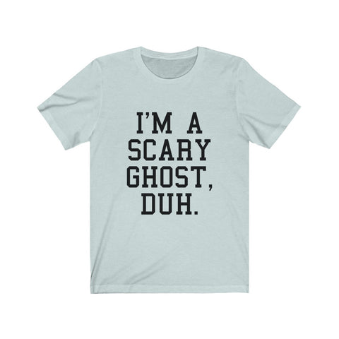 Image of I'm A Scary Ghost - Unisex Tee