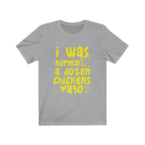 Image of I was Normal a dozen - Unisex Tee