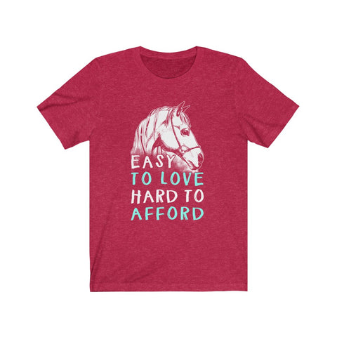Image of Easy To Love Hard To Afford - Unisex Tee