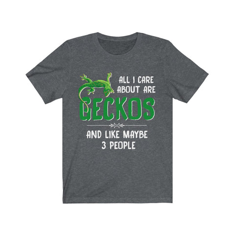 Image of All I care about are GECKOS - Unisex Tee