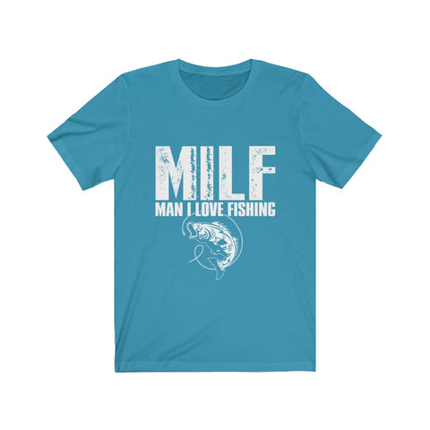Image of Milf Man I Love Fishing - Unisex Tee