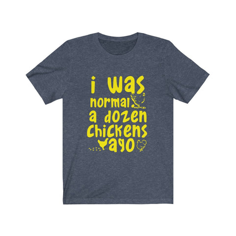 Image of I was Normal a dozen - Unisex Tee
