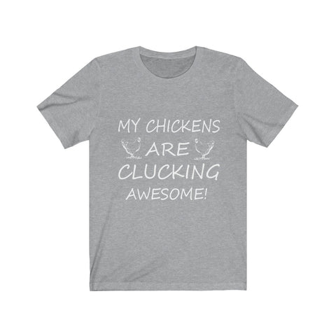 Image of My Chickens are Clucking - Unisex Tee