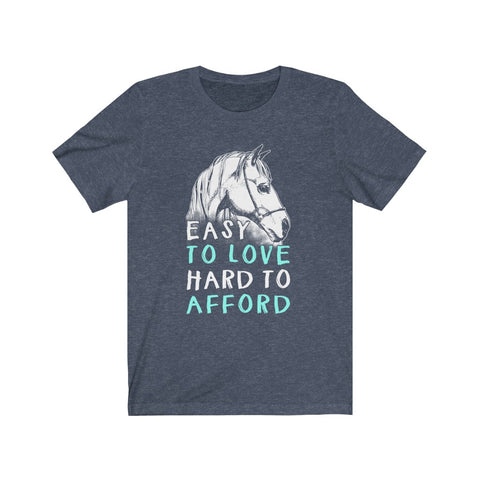 Image of Easy To Love Hard To Afford - Unisex Tee